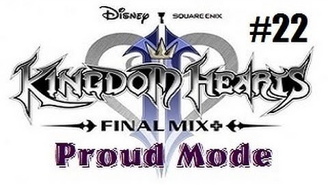 Kingdom Hearts 2 Final Mix Proud Mode Playthrough with Chaos part 22: The Beast
