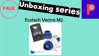 Ecotech Vectra M2 with accessories kit unboxing #reeftank screenshot 4