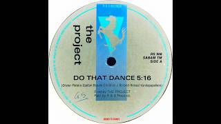 The Project • Do That Dance (1990)