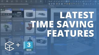 What's new in 3ds Max integration 3