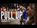 L.A Leakers ft. Kid Ink, Sage The Gemini & IAMSU! - "Pull Up" Clean NEW