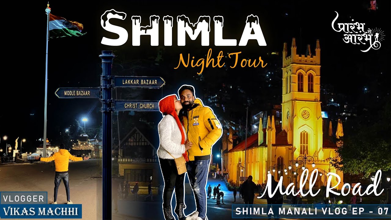 SHIMLA NIGHT LIFE | THE RIDGE | NIGHT VIEW |MALL ROAD SHIMLA | Lakkad ...