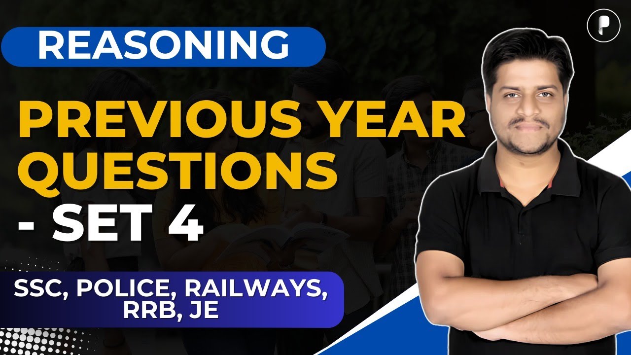 Reasoning Previous Year Question Set - 4 | Reasoning 2025 | SSC, JE, RRB, Police, Railways