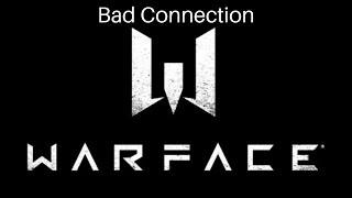 Warface | Bad Connection