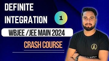 DEFINITE INTEGRATION | Lecture 1 | Wbjee/jee main 2024 crash course🔥| Class 12 maths✅