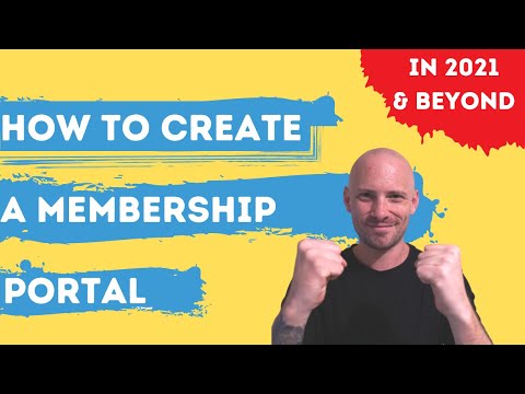 How to Create a Membership Portal in 2021 and Beyond