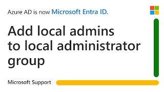 How To Add Local Admins To Devices Local Administrator Group Using Intune | Microsoft