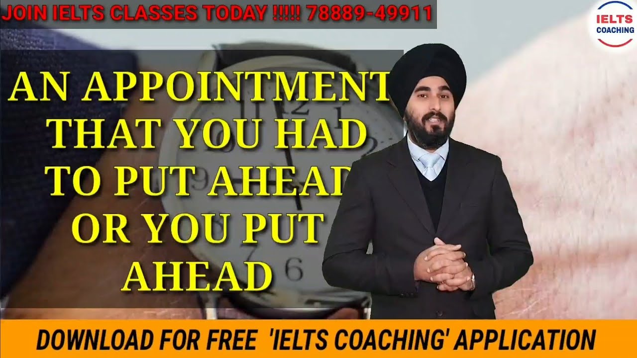 An Appointment You Put Ahead Cue Card | New Ielts Cue Card | Ramandeep Sir Ielts Sample Band 8.0