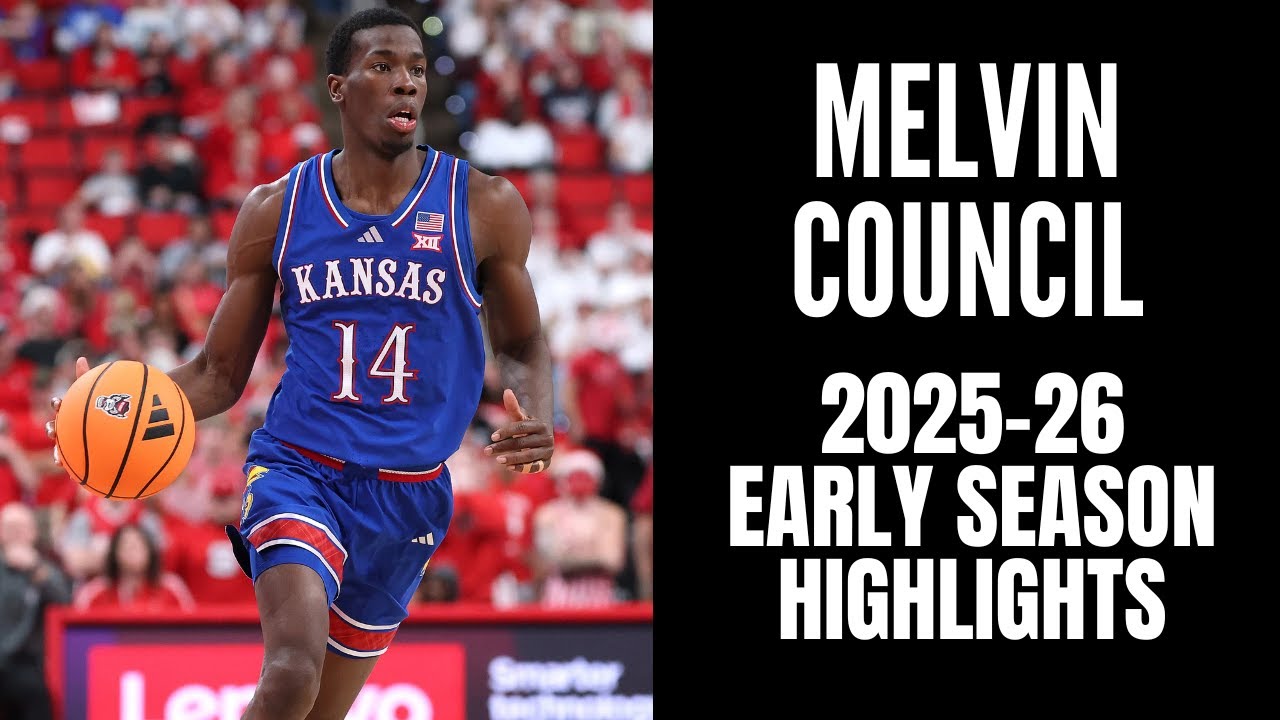 Melvin Council 2025-26 Kansas Jayhawks Early Season Highlights