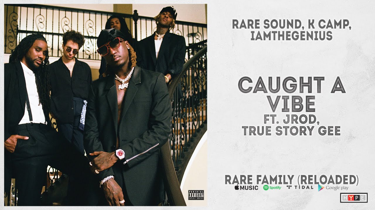 RARE Sound - "Caught A Vibe" Ft. JRod & True Story Gee (RARE Family Reloaded)