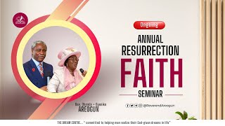 The Dream Centre Church  • Annual Resurrection Faith Seminar  •  March 29, 2024