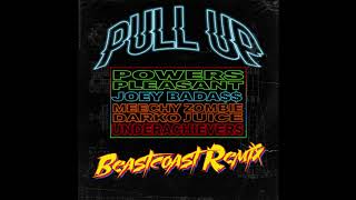 Pull Up Beastcoast Remix Ft. Joey Bada, Meechy Darko, Zombie Juice, The Underachievers