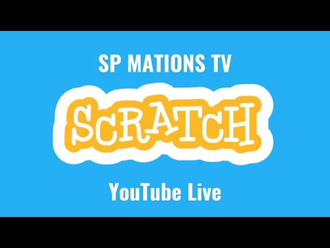 Sp Mations SP Mations TV Live Stream (Road to 4kSubs) #scratch - YouTube