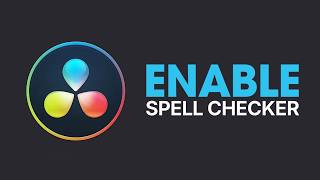 How to Enable Spell Checker in Davinci Resolve