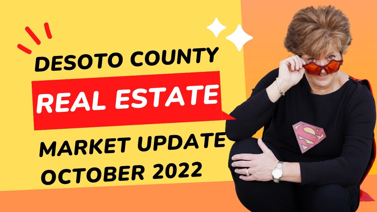 Desoto County Real Estate Market Update October 2022 YouTube