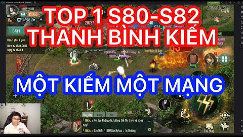 TOP 1 TỐNG KIM LIÊN SEVER CỤM S80-S82  ACC ANH THANH BÌNH KIẾM MỘT KIẾM MỘT MẠNG TRONG VLTK1 MOBILE