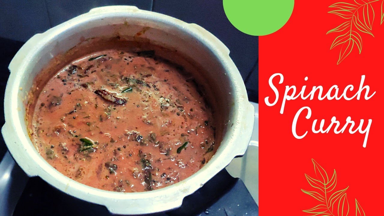 SPINACH CURRY Kerala Style SPINACH MANGO CURRY CHEERA MANGA CURRY