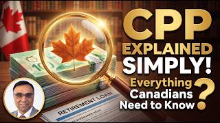 Canada Pension Plan (CPP) Explained | CPP Contributions, Benefits & Calculations!!!