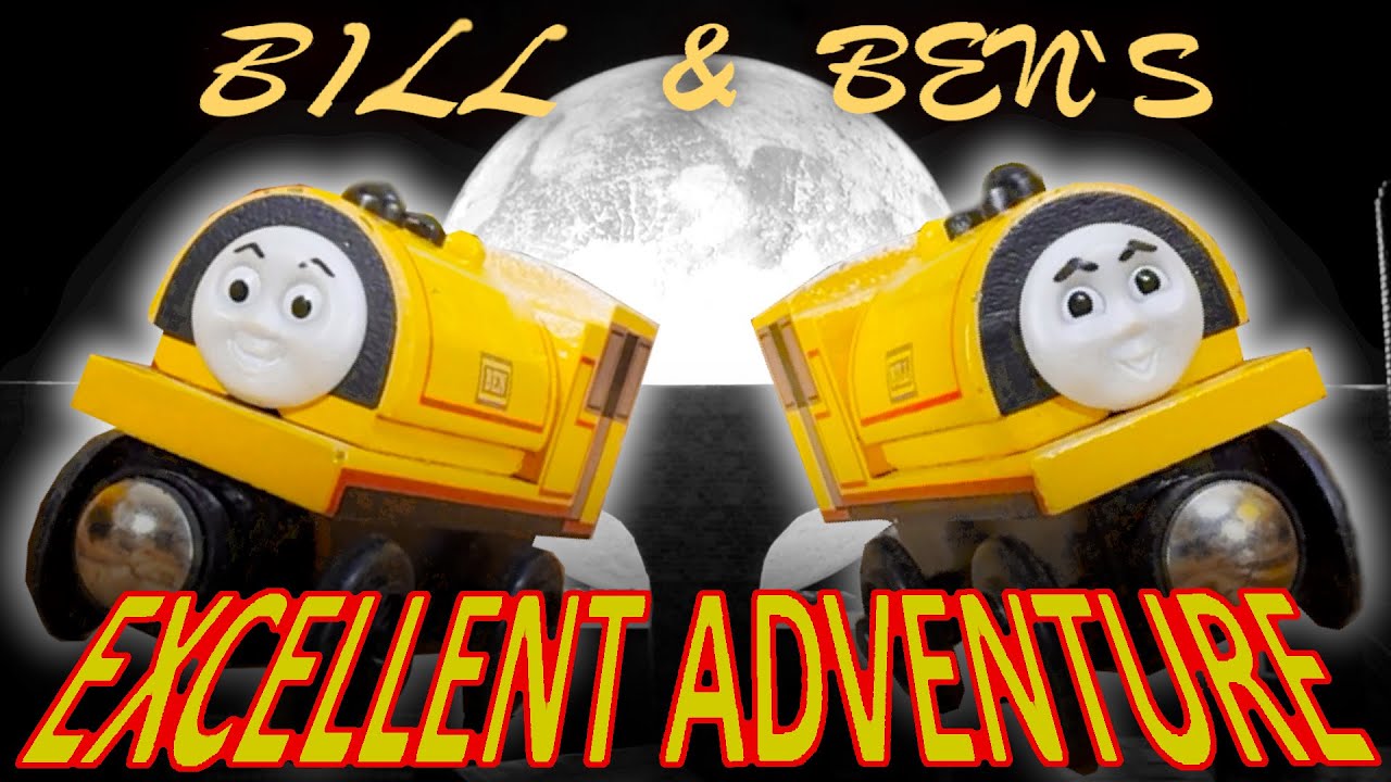 Bill and Ben's Excellent Adventure
