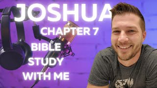 Joshua 7 - The Sin of Achan: The Cost of Sin and Path to Victory
