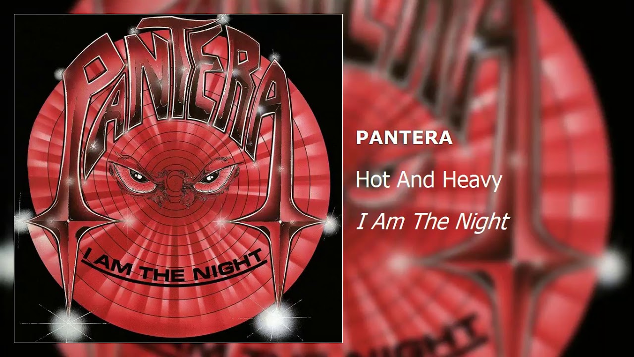 Pantera - Hot And Heavy