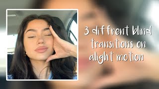 3 Different Blind Transitions On Alight Motion