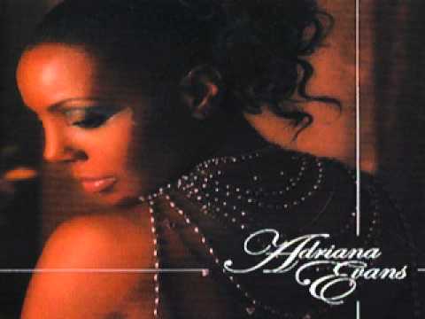 Watch Adriana Evans~Kismet on YouTube Watch Adriana Evans~Kismet on YouTube