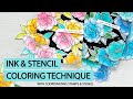 Ink & Stencil Coloring Technique