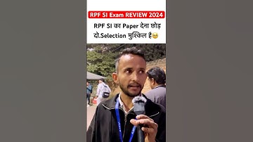 RPF SI Exam Review 2024 | rpf si today exam analysis🔥#rpfsi2024 #ytshorts #youtubeshorts #viral
