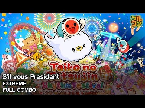 【Taiko no Tatsujin: Rhythm Festival】S'il vous President (Cam) Extreme Full Combo