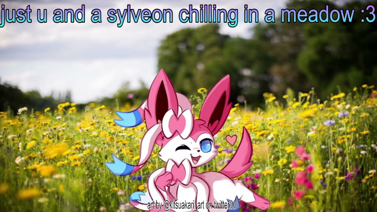 you and sylveon talk in a meadow (she likes you :O) (POKEMON RP ASMR)
