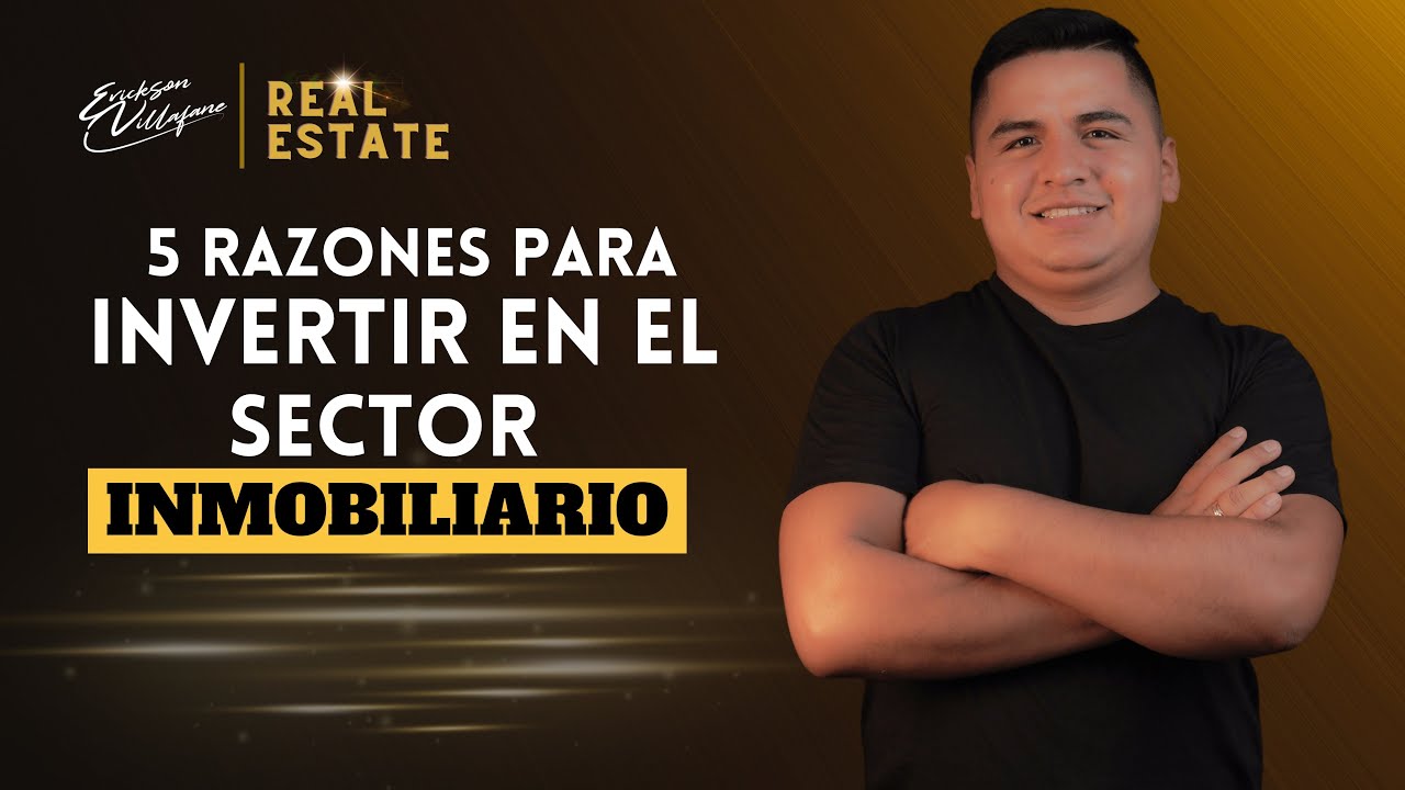 5 RAZONES PARA INVERTIR EN EL SECTOR INMOBILIARIO 💎 EP.5 - YouTube