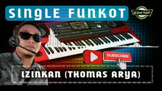 DJ IZINKAN (THOMAS ARYA) 'SINGLE FUNKOT'