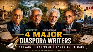 📚 South Asian Diaspora Writers | M.G. Vassanji, Cyril Dabydeen, Michael Ondaatje & Arnold H. Itwaru