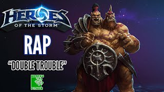 Heroes of the Storm Rap (LYRICS) - “ Double Trouble “ @officialbrokenpixels