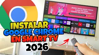 👉 Como INSTALAR GOOGLE CHROME en SMART TV 2026 🔥