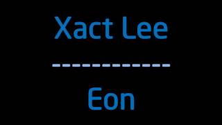 Xact Lee - Eon
