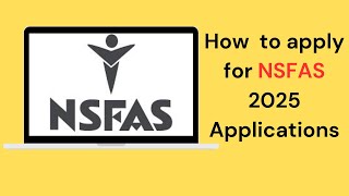 How to Apply for NSFAS 2025 Applications (step by step)