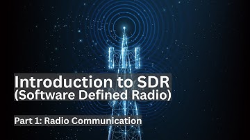 Introduction to Software Defined Radio (Part 1) | Basics of Radio Communication Explained