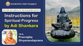 Instructions for Spiritual Progress by Adi Shankara  Talk by Pravrajika Divyanandaprana Mataji