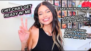 CHIT-CHAT GRWM | finding out baby gender, fake friends & ranting lol