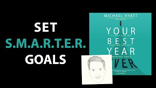 YOUR BEST YEAR EVER by Michael Hyatt | Core Message