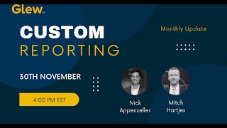 Glew Custom Reporting Monthly Update [November]