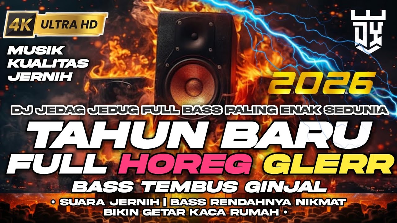 DJ FULL BASS TAHUN BARU 2026 CEK SOUND BASS TEMBUS GINJAL PALING ENAK BIKIN TETANGGA NGAMUK 