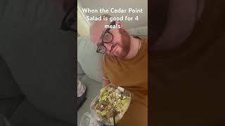Cedar Point salads are OP! (But only on a meal plan)