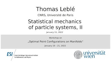 Thomas Leblé - Statistical mechanics of particle systems, II