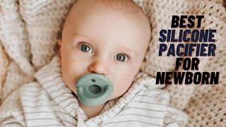 Best Silicone Pacifier For Newborn: Top Picks 2024!