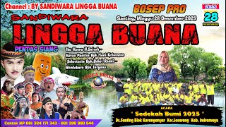 LIVE SANDIWARA LINGGA BUANASanting, Minggu 28 Desember 2025 PENTAS SIANG