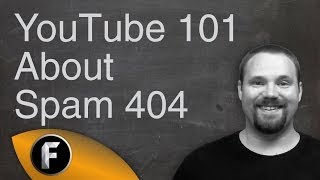 How To Protect Yourself From Spam 404 - YouTube 101