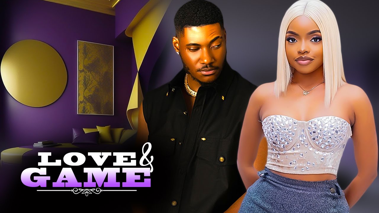 LOVE AND GAME - | CHIDI DIKE, OMECHE OKO | - Nigerian Movies 2026 latest full movies